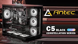 CONSTELLATION SERIES  ANTEC C5 ARGB Black [upl. by Jahdai]