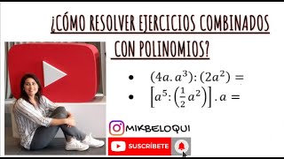 ¿Cómo resolver ejercicios combinados con polinomios Mica [upl. by Ahsikal]