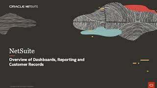 NetSuite Overview of Dashboards Reporting and Customer Records [upl. by Grady476]