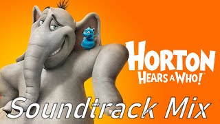 John Powell  Horton Hears A Who Original Motion Picture Soundtrack Mix Music for kids and parents [upl. by Noxas]