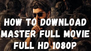 How To Download Master Full Movie HD 1080p One Click [upl. by Lula805]