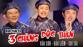 VAN SON 😊 3 Chàng Độc Thân  Vân Sơn  Bảo Liêm  Chí Tài [upl. by Nomzed435]