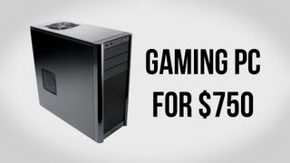 Build a Gaming PC for 750  August 2012 [upl. by Aciamaj]