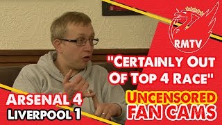 quotCertainly Out Of Top 4 Racequot  Arsenal 41 Liverpool  Uncensored Fan Cams [upl. by Erbes]