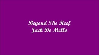 Beyond The Reef Más Allá Del Arrecife  Jack De Mello Instrumental [upl. by Duhl594]