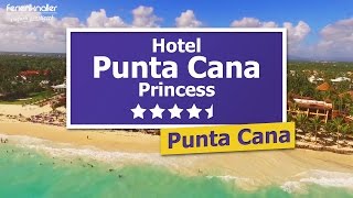 Punta Cana Princess  45 TOP Hotel in Punta Cana Dom Republik [upl. by Knowlton827]