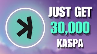 JUST GET 30000 KASPA 🚀 KAS Price Prediction and Analysis for Crypto Bull Run 2024 [upl. by Teews]