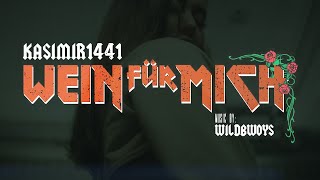 KASIMIR1441  WEIN FÜR MICH Official Video [upl. by Denna]