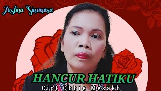 HANCUR HATIKU  OBBIE MESACH  TEMBANG KENANGAN  COVER Agapejuslinasimamora [upl. by Aleekahs]