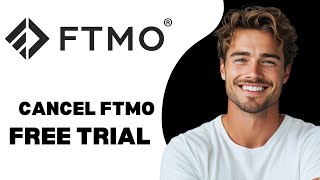 How To Cancel FTMO Free Trial 2024 [upl. by Anilemrac]