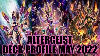 ALTERGEIST DECK PROFILE MAY 2022 YUGIOH [upl. by Eecyac]