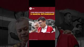 Vonis Bebas Ronald Tannur Batal 3 Hakim Ditangkap [upl. by Eirellav431]