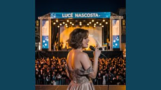 Luce Nascosta [upl. by Mundford]