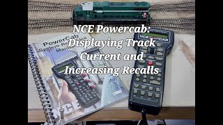 NCE Powercab Displaying Track Current and Increasing Recalls [upl. by Kimmi]