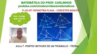 PONTOS NOTÁVEIS DE UM TRIÂNGULO  GEOMETRIA PLANA  CONCEITOS BÁSICOS  AULA 7 [upl. by Roti]