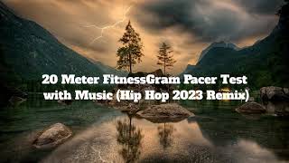 20 Meter FitnessGram Pacer Test 2023 Hip Hop Remix Version [upl. by Skell887]