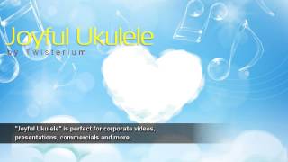 quotJoyful Ukulelequot  Commercial Background Royalty Free Music  Happy Instrumental Music [upl. by Aicilihp]