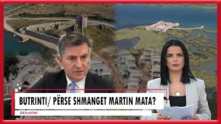 Butrinti Përse shmanget Martin Mata [upl. by Corron]