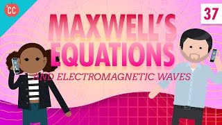 Maxwells Equations Crash Course Physics 37 [upl. by Gretel]