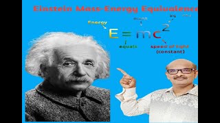 Module 18 Einstein Mass Energy Relation or MassEnergy Equivalence [upl. by Hardman]