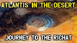 Atlantis In The Desert  Journey To The Richat Structure FULL 2019 Documentary [upl. by Tegdig5]