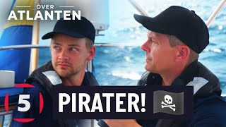 Paniken sprids ombord när Hampus Hedström får syn på pirater  Över Atlanten  Kanal 5 Sverige [upl. by Kirre]