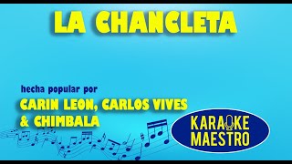 La Chancleta  Carin Leon Carlos Vives amp Chimbala [upl. by Ettelegna722]