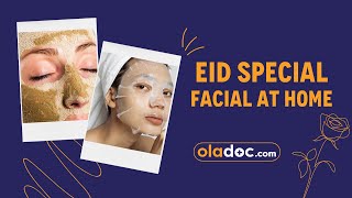 EID SPECIAL Facial At Home  Organic Facial Remedy  Ghar Par Facial Karna Ka Tarika  Glowing Skin [upl. by Enahpad]