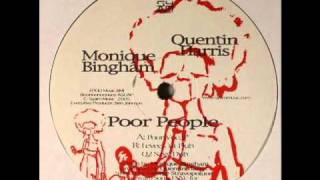 Quentin Harris feat Monique Bingham  Poor People Poor Vocal Mix [upl. by Ylac]