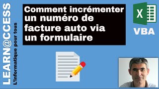 VBA  Comment Incrémenter des Numéros de Factures automatiquement [upl. by Loggia]