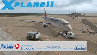 XP11  Cologne to Istanbul  Turkish Airlines 737800  THYTK1674 [upl. by Alletsyrc]