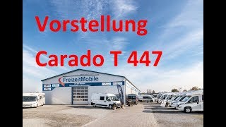 Carado T 447 Modell 2019  FreizeitMobile von der Kammer GmbH [upl. by Odella]