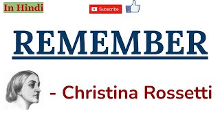 Remember by Christina Rossetti  Summary and Line by Line Explanation in Hindi [upl. by Omland]