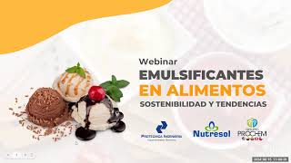 Webinar Emulsificantes en alimentos  Sostenibilidad y Tendencias [upl. by La Verne]