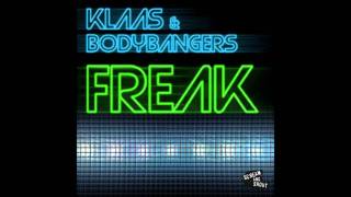 Klaas amp Bodybangers  Freak HQ  Lyrics [upl. by Illek]