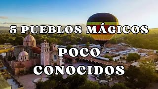 5 pueblos mágicos poco conocidos en México [upl. by Adamson697]