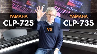 Yamaha CLP725 vs CLP735 comparison  What piano should I buy [upl. by Mitchael]