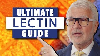 Ultimate Guide to Lectins  Gundry MD [upl. by Gnaht]