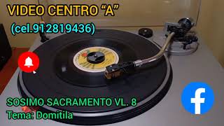 SOSIMO SACRAMENTO VL 8  DOMITILA [upl. by Eelak423]