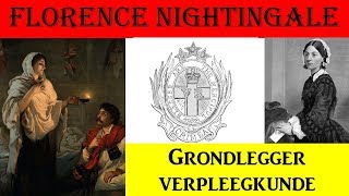 B 19 Florence Nightingale Grondlegger van de verpleegkunde tijdens de Krimoorlog [upl. by Arihs]