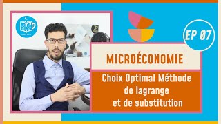 CAFE ECO EP 07 Microéconomie S1 Choix Optimal Méthode de lagrange et de substitution Darija [upl. by Miko261]