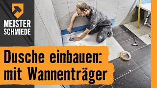 Dusche einbauen mit Wannenträger  HORNBACH Meisterschmiede [upl. by Anelak320]