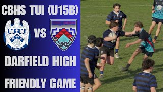 CBHS Tui vs Darfield High U15 Rugby Game 22nd August 2024 [upl. by Gebler]