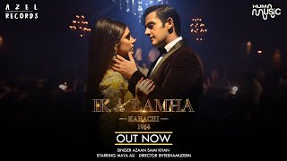 Azaan Sami Khan  Ik Lamha ft Maya Ali Official Music Video [upl. by Aretina]