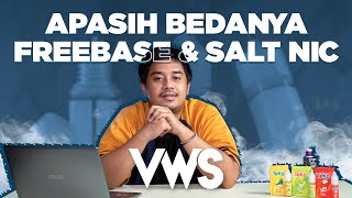 APASIH BEDANYA ANTARA FREEBASE amp SALT NIC  VWS TIPS N TRICK [upl. by Nilauqcaj108]