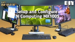 How to Setup and Configure N Computing Thin Client MX100S for sharing a single PC with 4 users [upl. by Carhart48]