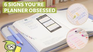 6 Signs You Have a Planner Obsession 📝 [upl. by Yretsym]