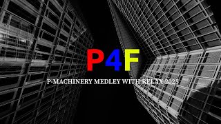 P4F  PROPAGANDA FOR FRANKIE   PMACHINERY MEDLEY WITH RELAX 2023 [upl. by Dduj568]