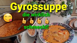 Gyrossuppe Rezept zum selber machen Super lecker 😋 Gelingt immer [upl. by Shugart]