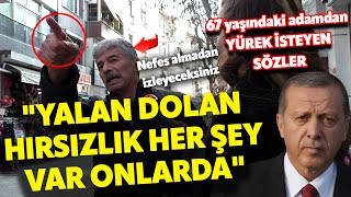 BÜYÜKÇEKMECEDE AMCADAN SOKAĞI İNLETEN ERDOĞAN İSYANI I Ağzına geleni söyledi I SOKAK RÖPORTAJI [upl. by Danete365]